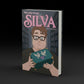 SILVA: A Graphic Novella (PRE-ORDER NOW!)